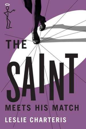 The Saint Meets His Match de Leslie Charteris