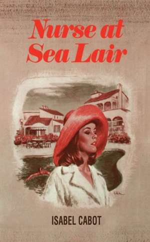 Nurse at Sea Lair de Isabel Cabot