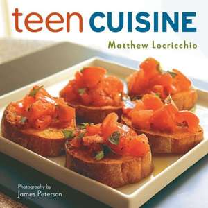 Teen Cuisine de Matthew Locricchio