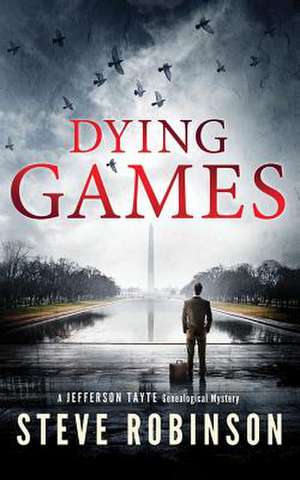 Dying Games de Steve Robinson