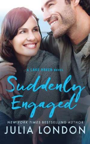 Suddenly Engaged de Julia London