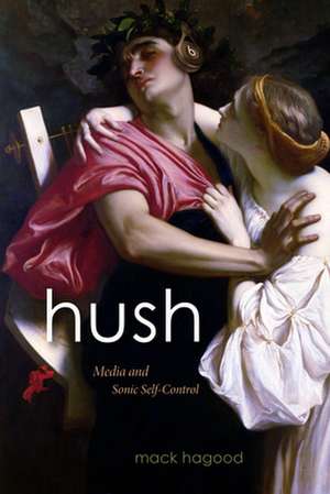 Hush de Mack Hagood