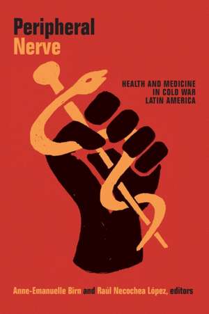 Peripheral Nerve de Anne-Emanuelle Birn