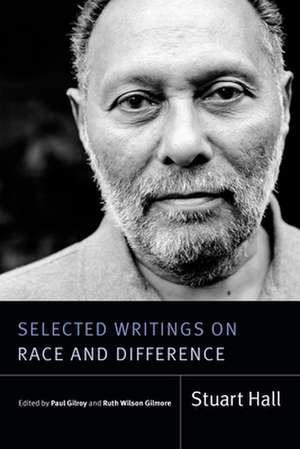 Selected Writings on Race and Difference de Stuart Hall