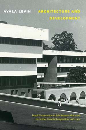 Architecture and Development de Ayala Levin