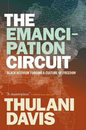 The Emancipation Circuit de Thulani Davis