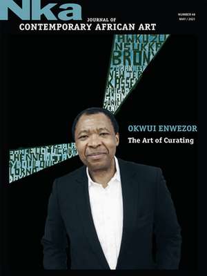 Okwui Enwezor – The Art of Curating de Chika Okeke–agulu