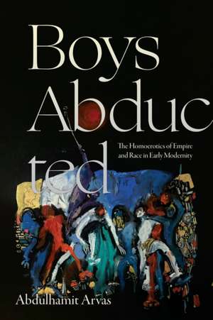Boys Abducted de Abdulhamit Arvas