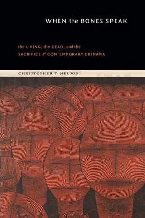 When the Bones Speak de Christopher T. Nelson