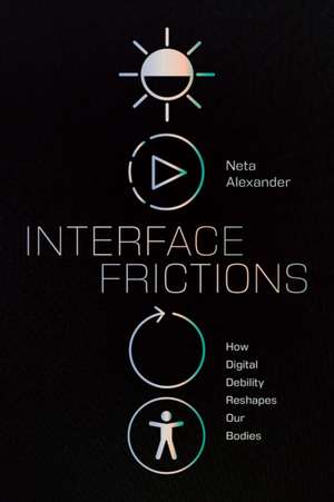 Interface Frictions de Neta Alexander