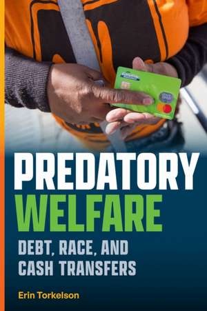 Predatory Welfare de Erin Torkelson
