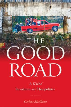 The Good Road de Carlota McAllister