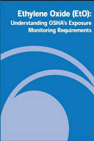 Ethylene Oxide (Eto) de U. S. Department of Labor