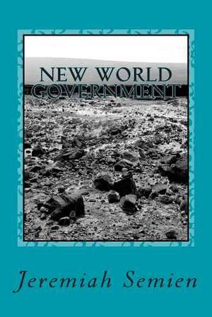 New World Government de Jeremiah Semien