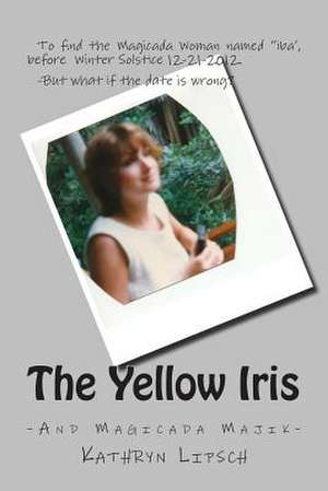 The Yellow Iris de Kathryn Lipsch