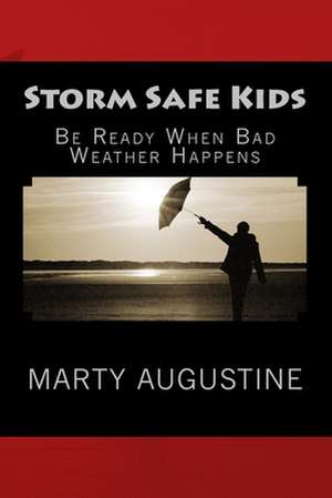 Storm Safe Kids de Marty Augustine