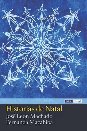 Historias de Natal de Jose Leon Machado