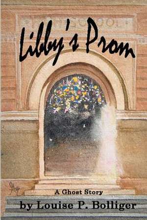 Libby's Prom de Louise P. Bolliger