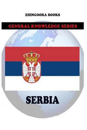 Serbia de Zhingoora Books