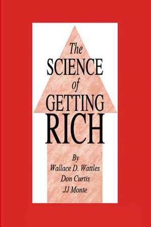 The Science of Getting Rich de Wattles, Wallace D.