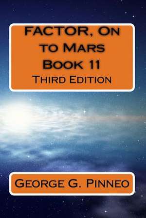 Factor, on to Mars de George G. Pinneo