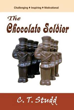 The Chocolate Soldier de C. T. Studd