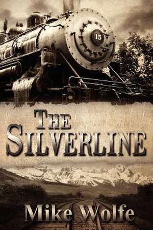 The Silverline de Mike Wolfe