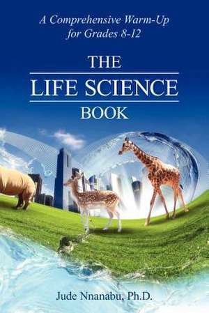 The Life Science Book de Jude Nnanabu Phd