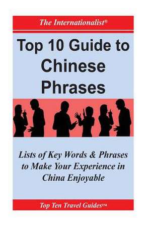 Top 10 Guide to Chinese Phrases de Patrick W. Nee