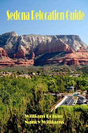 Sedona Relocation Guide de William Bohan