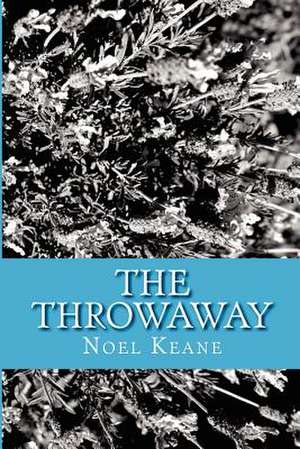 The Throwaway de MR Noel F. Keane