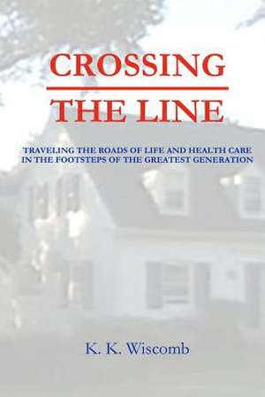 Crossing the Line de K. K. Wiscomb