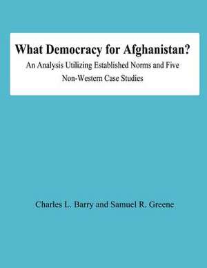 What Democracy for Afghanistan? de Charles L. Barry