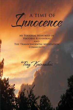 A Time of Innocence de Tony Kainauskas