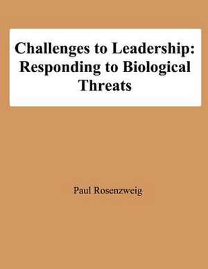 Challenges to Leadership de Paul Rosenzweig