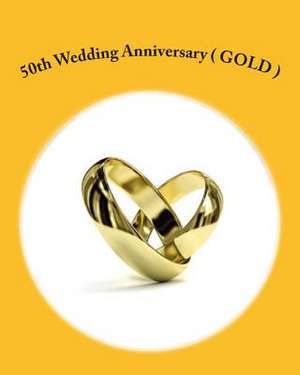 50th Wedding Anniversary ( Gold ) de Danny Davis