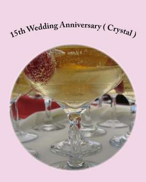 15th Wedding Anniversary ( Crystal ) de Danny Davis