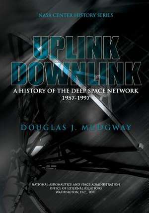 Uplink-Downlink de Douglas J. Mudgway