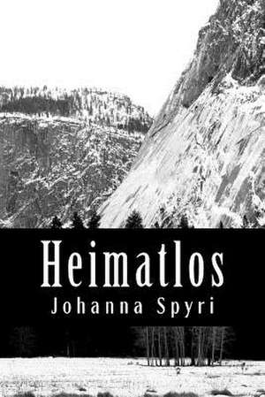 Heimatlos de Johanna Spyri