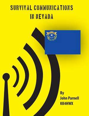 Survival Communications in Nevada de John Parnell