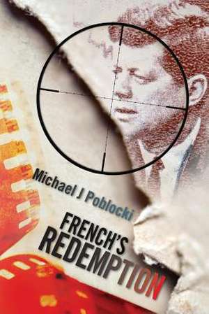 French's Redemption de Michael J. Poblocki