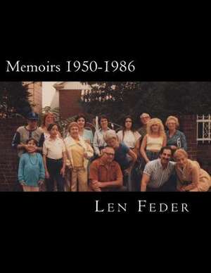 Memoirs 1950-1986 de Len Feder