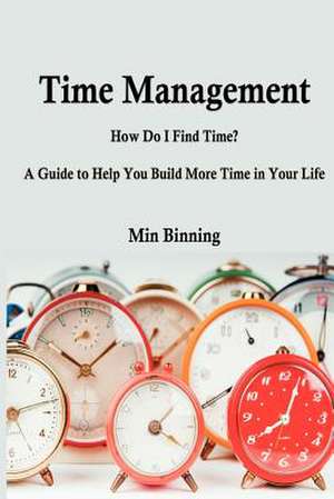 Time Management de Min Binning