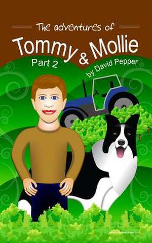 The Adventures of Tommy & Mollie - Part 2 de David Pepper