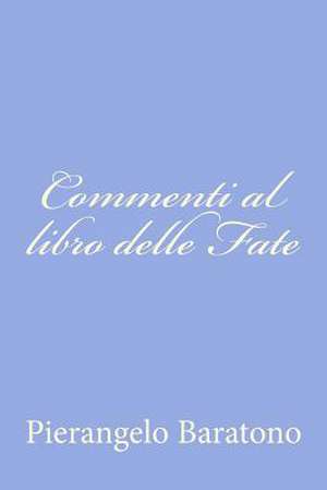 Commenti Al Libro Delle Fate de Pierangelo Baratono