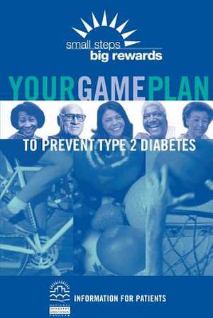 Your Game Plan to Prevent Type 2 Diabetes de National Diabetes Education Program