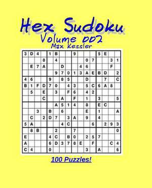 Hex Sudoku Vol 002 de Max Kessler