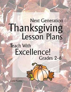 Next Generation Thanksgiving Lesson Plans de Carrie Franzwa