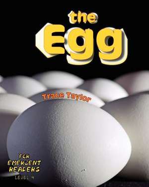 The Egg de Trace Taylor