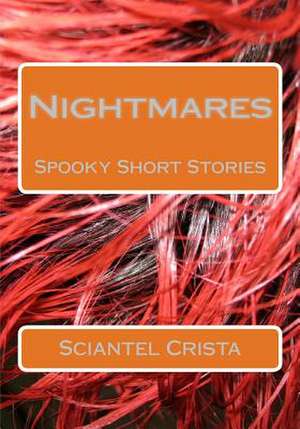 Nightmares de Sciantel Crista